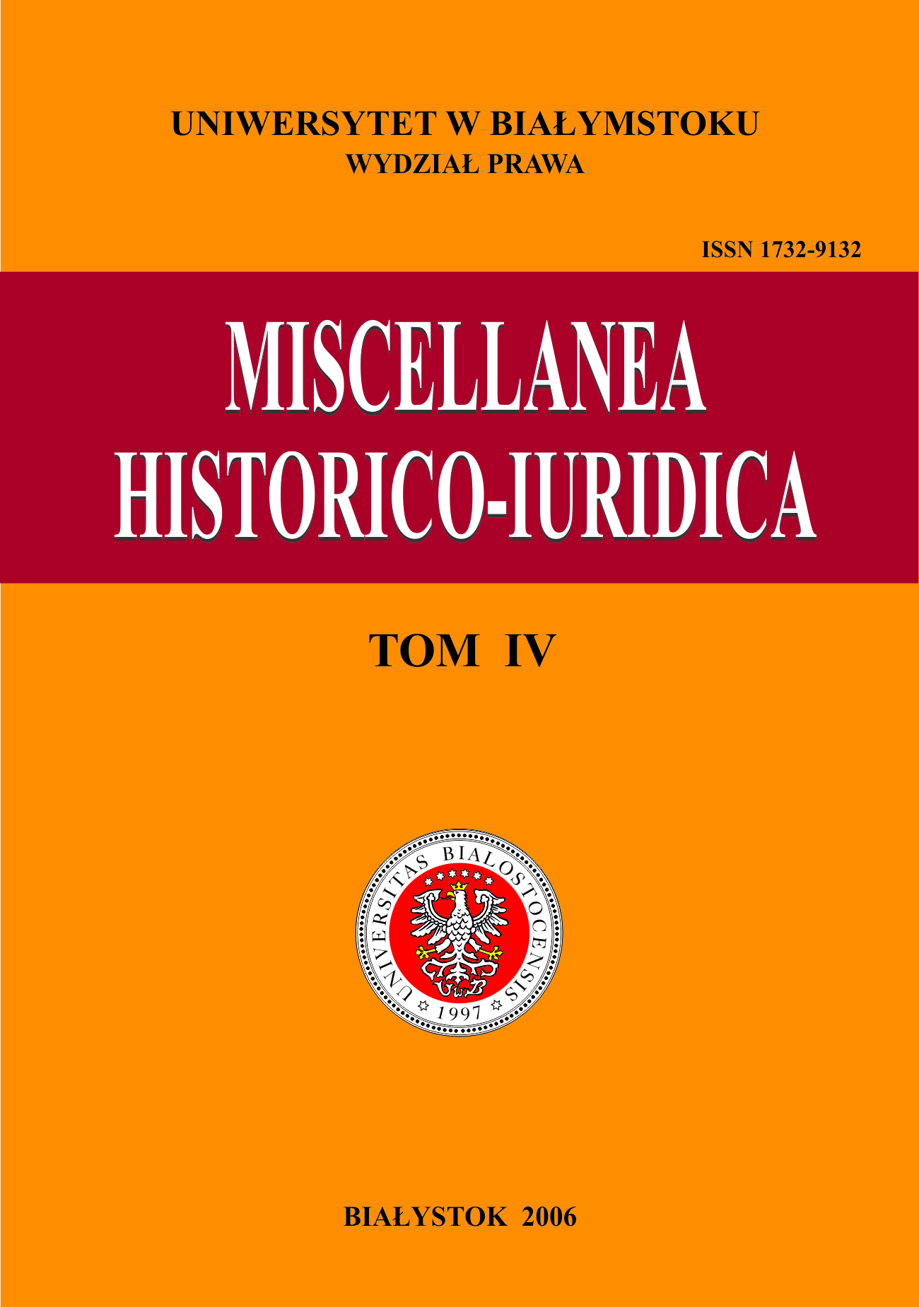					View Vol. 4 (2006): Miscellanea Historico-Iuridica IV
				