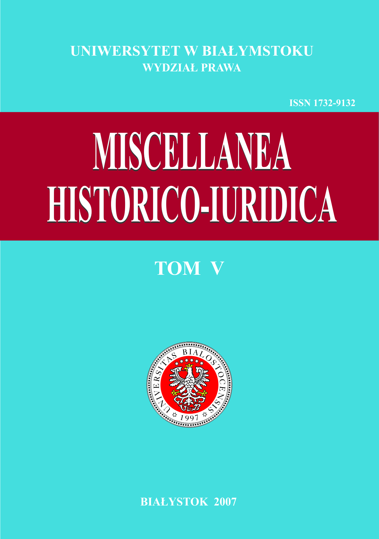 					View Vol. 5 (2007): Miscellanea Historico-Iuridica V
				