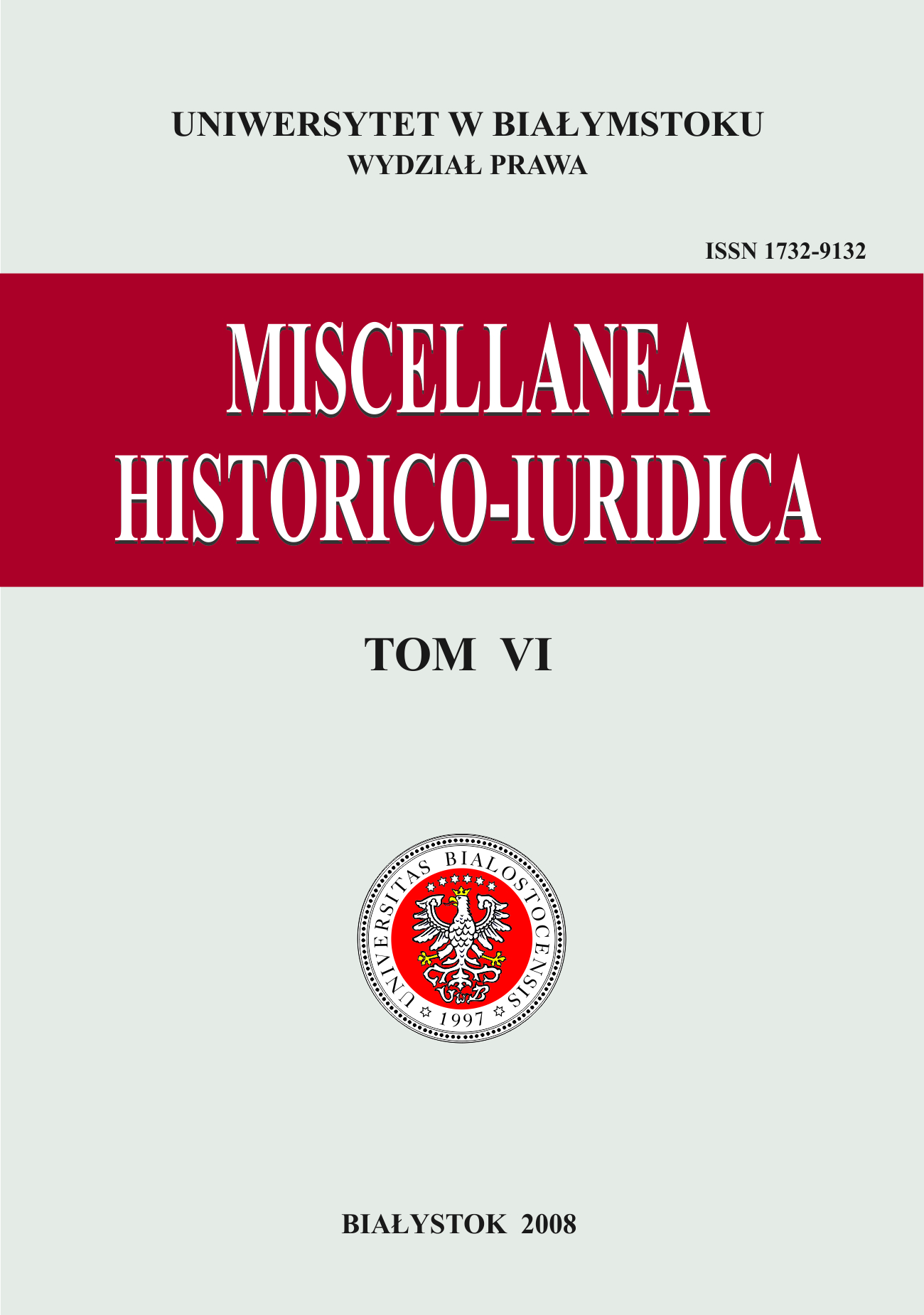 					View Vol. 6 (2008): Miscellanea Historico-Iuridica VI
				
