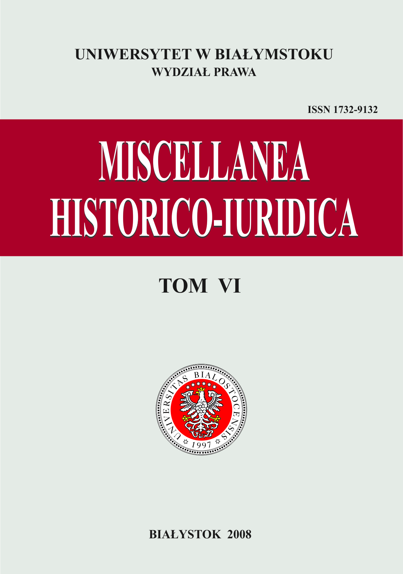 					Показать Том 6 (2008): Miscellanea Historico-Iuridica VI
				