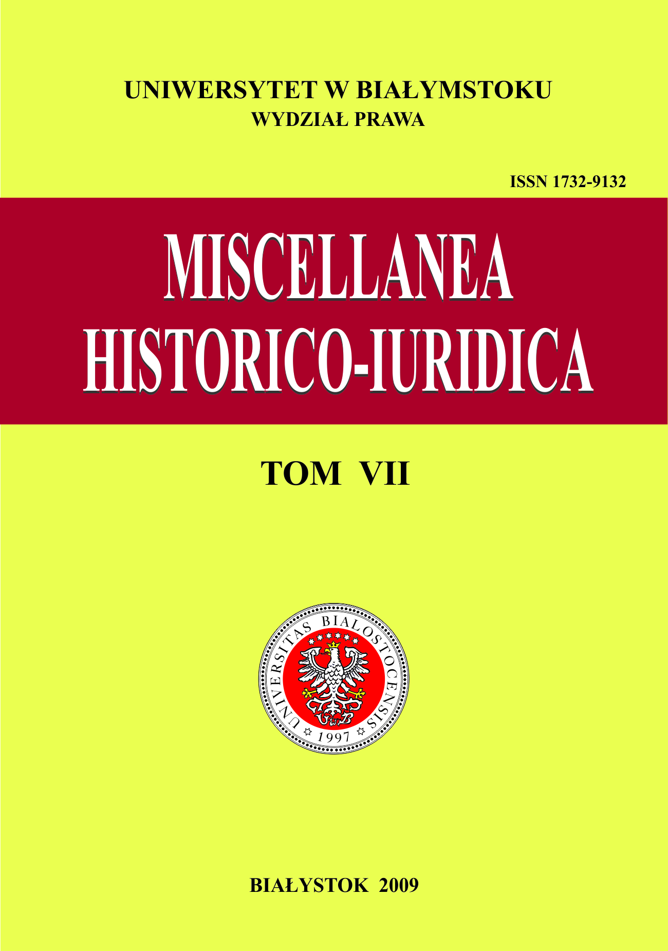 					View Vol. 7 (2009): Miscellanea Historico-Iuridica VII
				