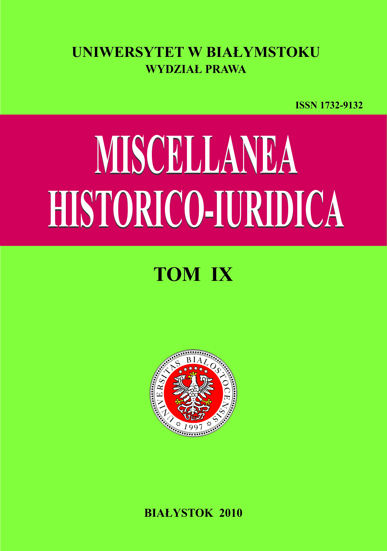 					View Vol. 9 (2010): Miscellanea Historico-Iuridica IX
				