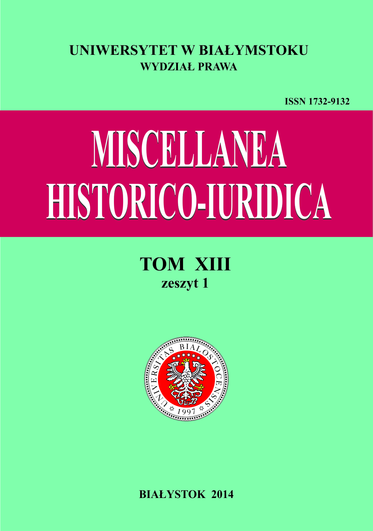 					View Vol. 13 No. 1 (2014): Miscellanea Historico-Iuridica XIII z1
				