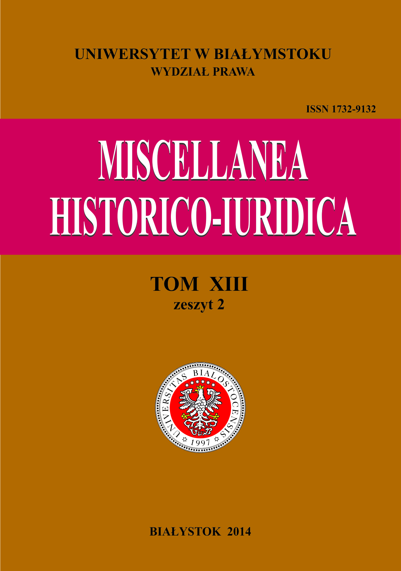 					View Vol. 13 No. 2 (2014): Miscellanea Historico-Iuridica Vol. XIII No. 2
				