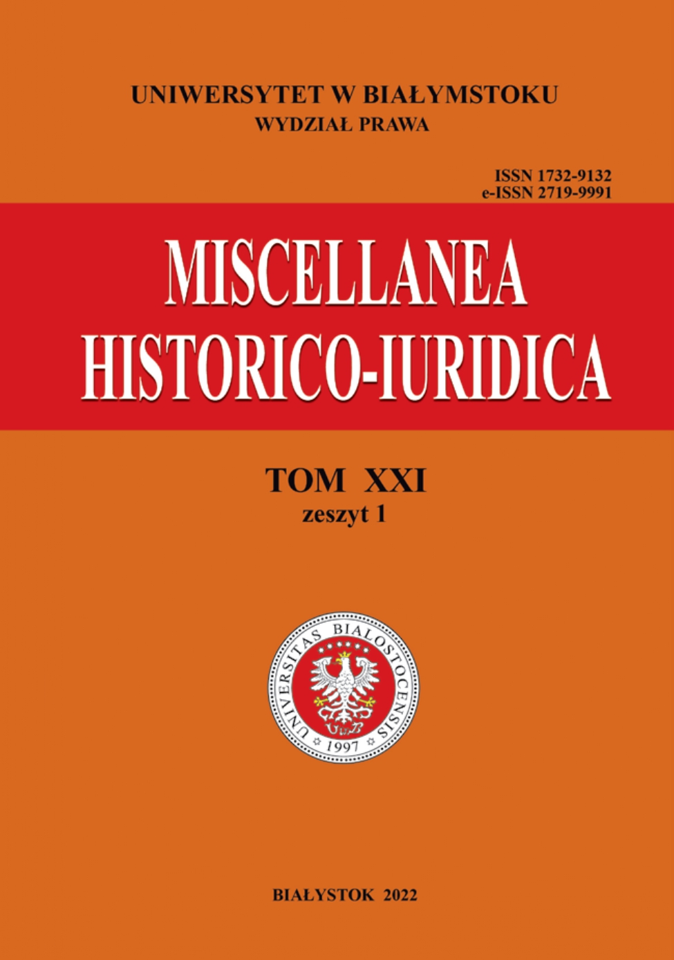 					View Vol. 21 No. 1 (2022): Miscellanea Historico-Iuridica Vol. XXI No. 1
				